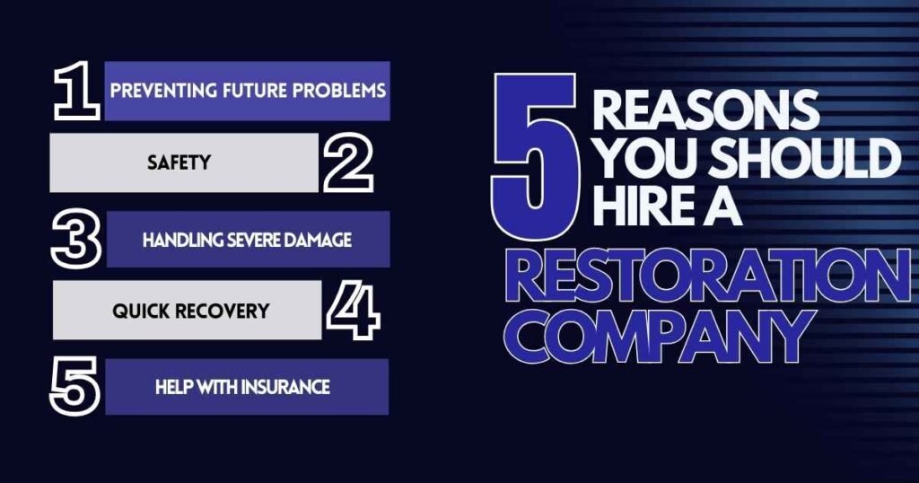 5 Reasons You Should Hire a Restoration Company