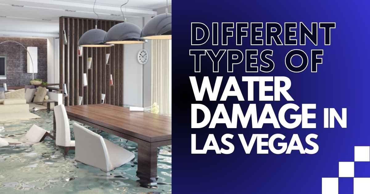 Different Types of Water Damage in Las Vegas