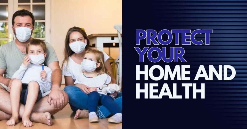 Protect Your Home and Health