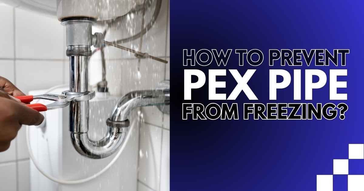 How to Prevent PEX Pipe From Freezing