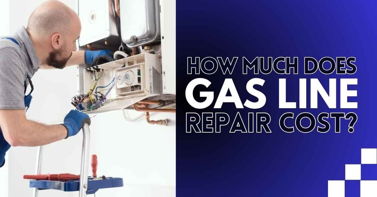 How Much Does Gas Line Repair Cost