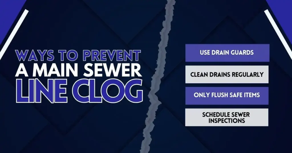 Ways to Prevent a Main Sewer Line Clog