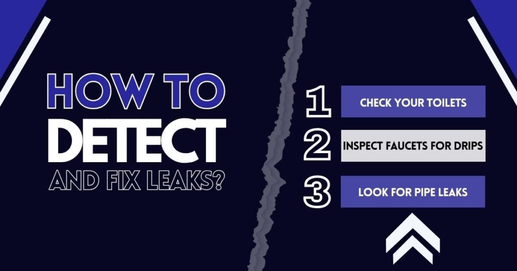 Check Your Toilets, Inspect Faucets for Drips and Look for Pipe Leaks